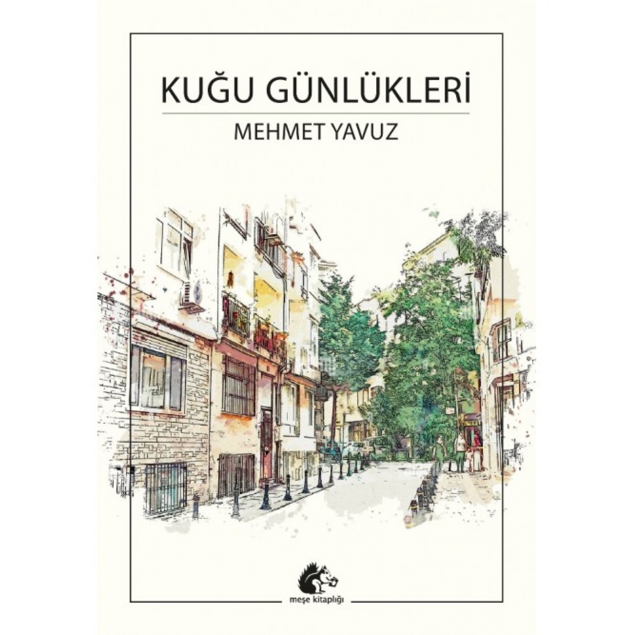 Kuğu Günlükleri - Mehmet Yavuz